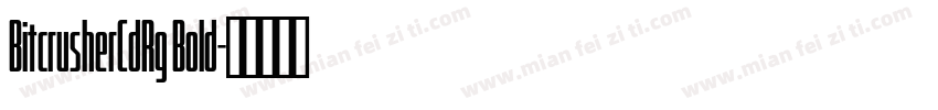 BitcrusherCdRg Bold字体转换